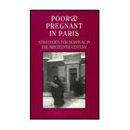 Poor and Pregnant in Paris