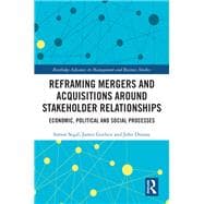 Reframing Mergers and Acquisitions around Stakeholder Relationships