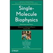 Single-Molecule Biophysics Experiment and Theory, Volume 146