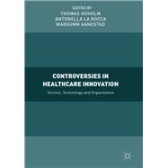 Controversies in Healthcare Innovation