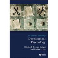 A Guide to Teaching Developmental Psychology