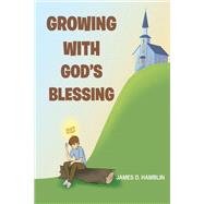 Growing With God's Blessing