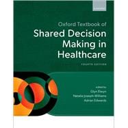 Oxford Textbook of Shared Decision Making in Healthcare