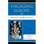 Engaging Europe Rethinking a Changing Continent