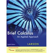 Brief Calculus An Applied Approach, Enhanced Edition (with Enhanced WebAssign 1-Semester Printed Access Card)