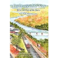 Embraceable You : We're All Part of the Story - New Hope, Pennsylvania