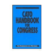Cato Handbook for Congress: Policy Recommendations for the 106th Congress