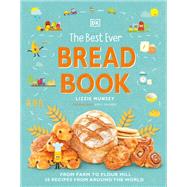 The Best Ever Bread Book