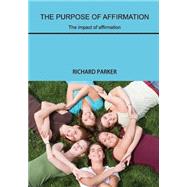 The Purpose of Affirmation