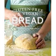 Gluten-Free and Vegan Bread : Artisanal Recipes to Make at Home