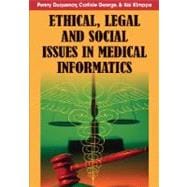 Ethical, Legal and Social Issues in Medical Informatics