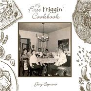 My First Friggin' Cookbook