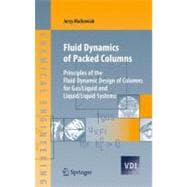 Fluid Dynamics of Packed Columns: Principles of the Fluid Dynamic Design of Columns for Gas/ Liquid and Liquid/Liquid Systems