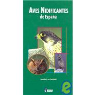 Aves Nidificantes De Espana/ Nesting Birds in Spain
