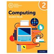 Oxford International Primary Computing: Student Book 2: Oxford International Primary Computing: Student Book 2