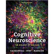 Cognitive Neuroscience The Biology of the Mind,9780393667806