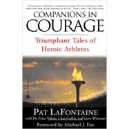 Companions in Courage : Triumphant Tales of Heroic Athletes