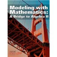 Modeling With Mathematics A Bridge to Algebra II