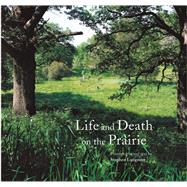 Life and Death on the Prairie