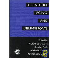 Cognition, Aging and Self-Reports