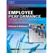 Managing Employee Performance: Design and Implementation in Organizations Psychology @ Work Series