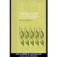 International Relations Theory and the Politics of European Integration : Power, Security and Community