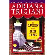 The Queen of the Big Time A Novel