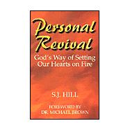 Personal Revival: God's Way of Setting Our Hearts on Fire