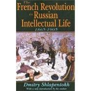 The French Revolution in Russian Intellectual Life: 1865-1905