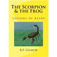 The Scorpion & the Frog
