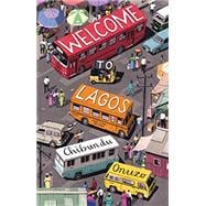 Welcome to Lagos A Novel