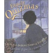Family Quizmas Christmas Bedtime Stories and Trivia Fun