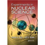 Experiments in Nuclear Science