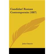 Candidat! Roman Contemporain