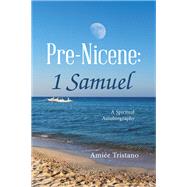 Pre-Nicene: 1 Samuel