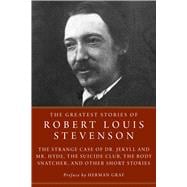 The Greatest Stories of Robert Louis Stevenson