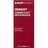 ZagatSurvey 2006/07 Connecticut Restaurants