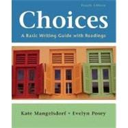 Choices : A Basic Writing Guide with Readings