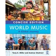 World Music Concise Edition: A Global Journey - Paperback Only