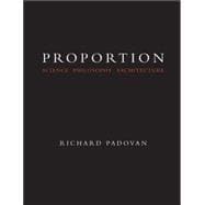 Proportion: Science, Philosophy, Architecture