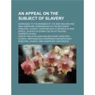 An Appeal on the Subject of Slavery