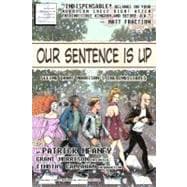 Our Sentence Is Up