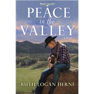 Peace in the Valley A Novel