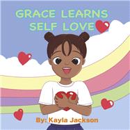 Grace Learns Self-Love