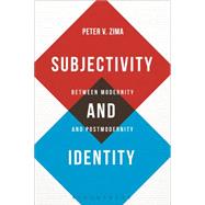 Subjectivity and Identity Between Modernity and Postmodernity