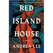Red Island House A Novel