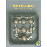 Matt Mullican : Model Architecture