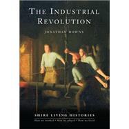 The Industrial Revolution Britain, 1770–1810