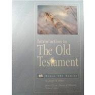 Introduction to the Old Testament : Bible 101 Series