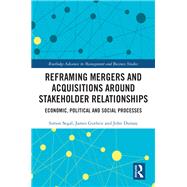 Reframing Mergers and Acquisitions around Stakeholder Relationships